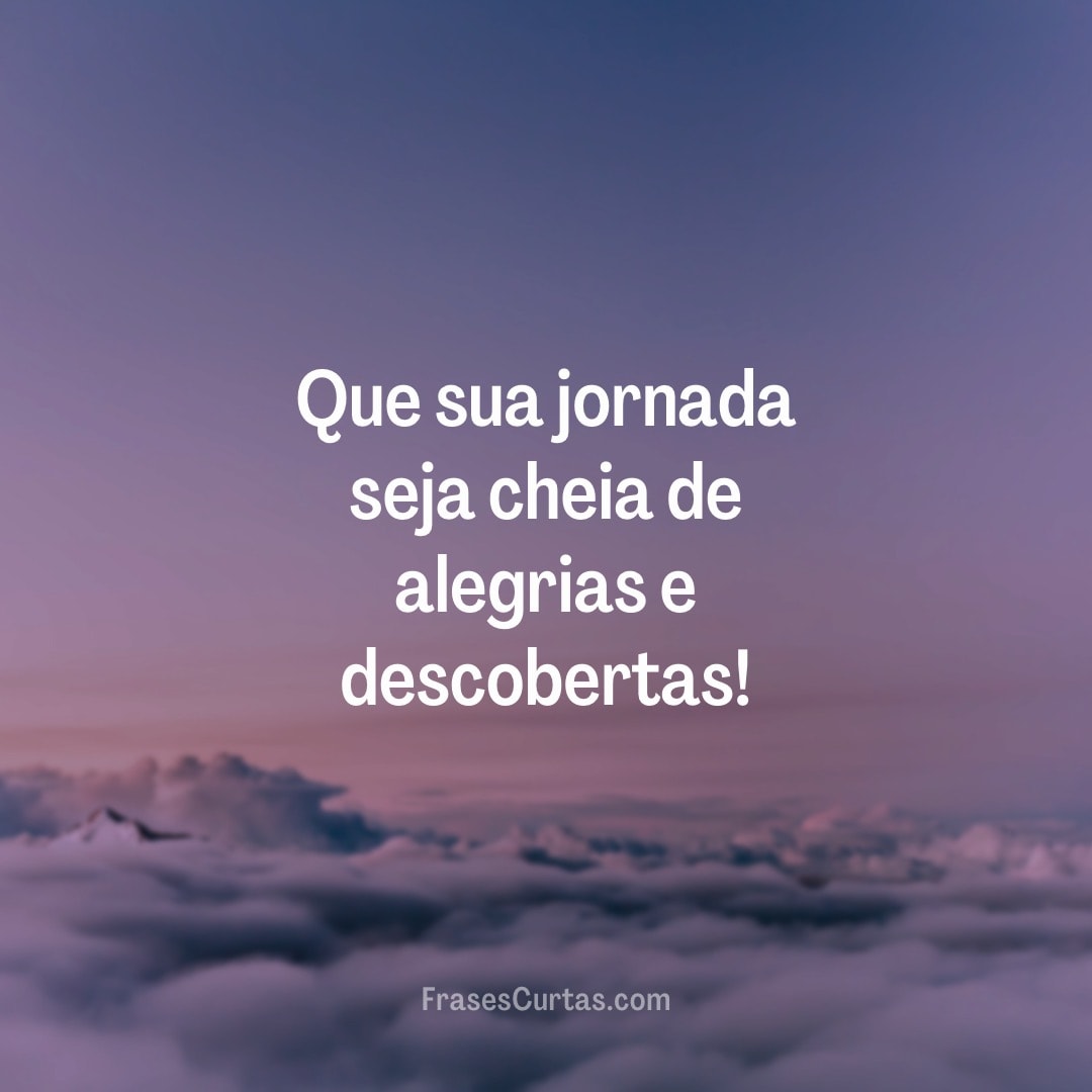 Que sua jornada seja cheia de alegrias e descobertas!